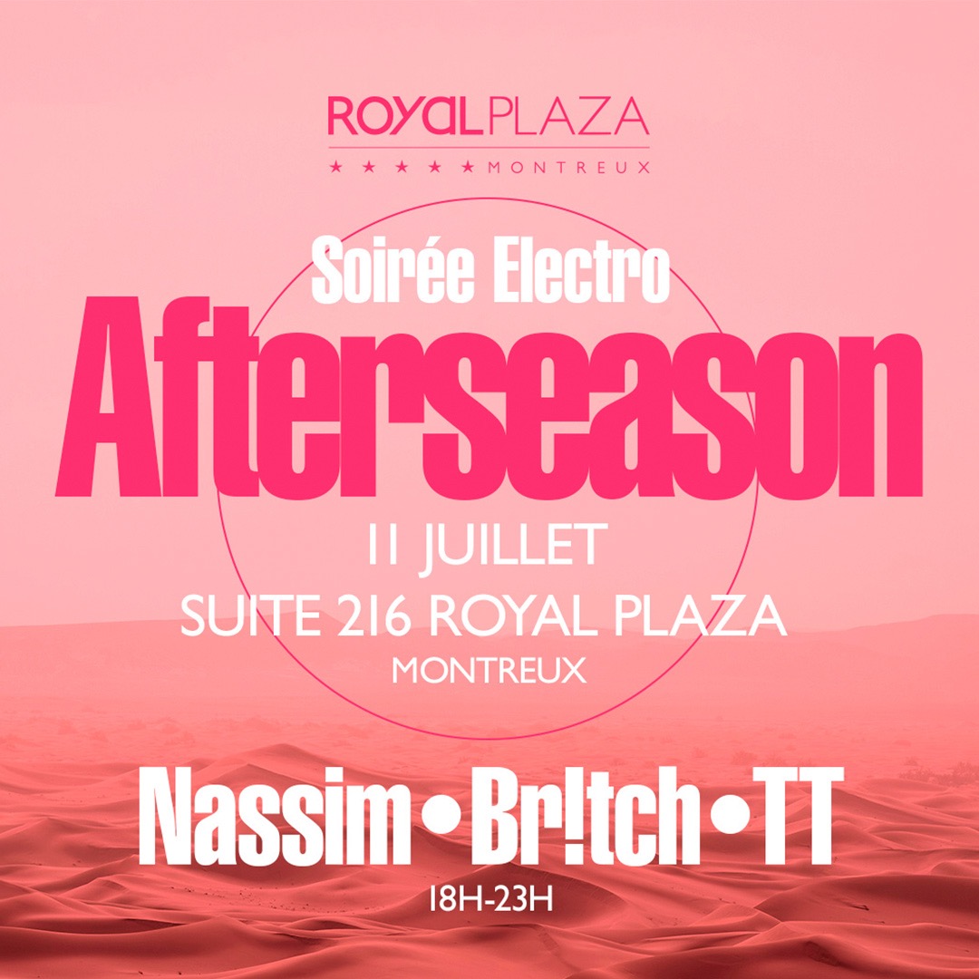 Afterseason - ROYAL PLAZA MONTREUX